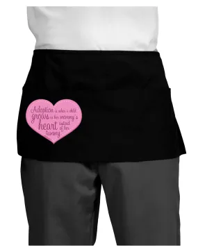 Adoption is When - Mom and Daughter Quote Dark Adult Mini Waist Apron, Server Apron by TooLoud