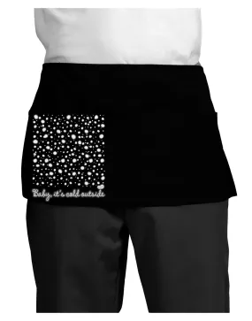 Baby It's Cold Outside Falling Snowflakes - Christmas Dark Adult Mini Waist Apron, Server Apron