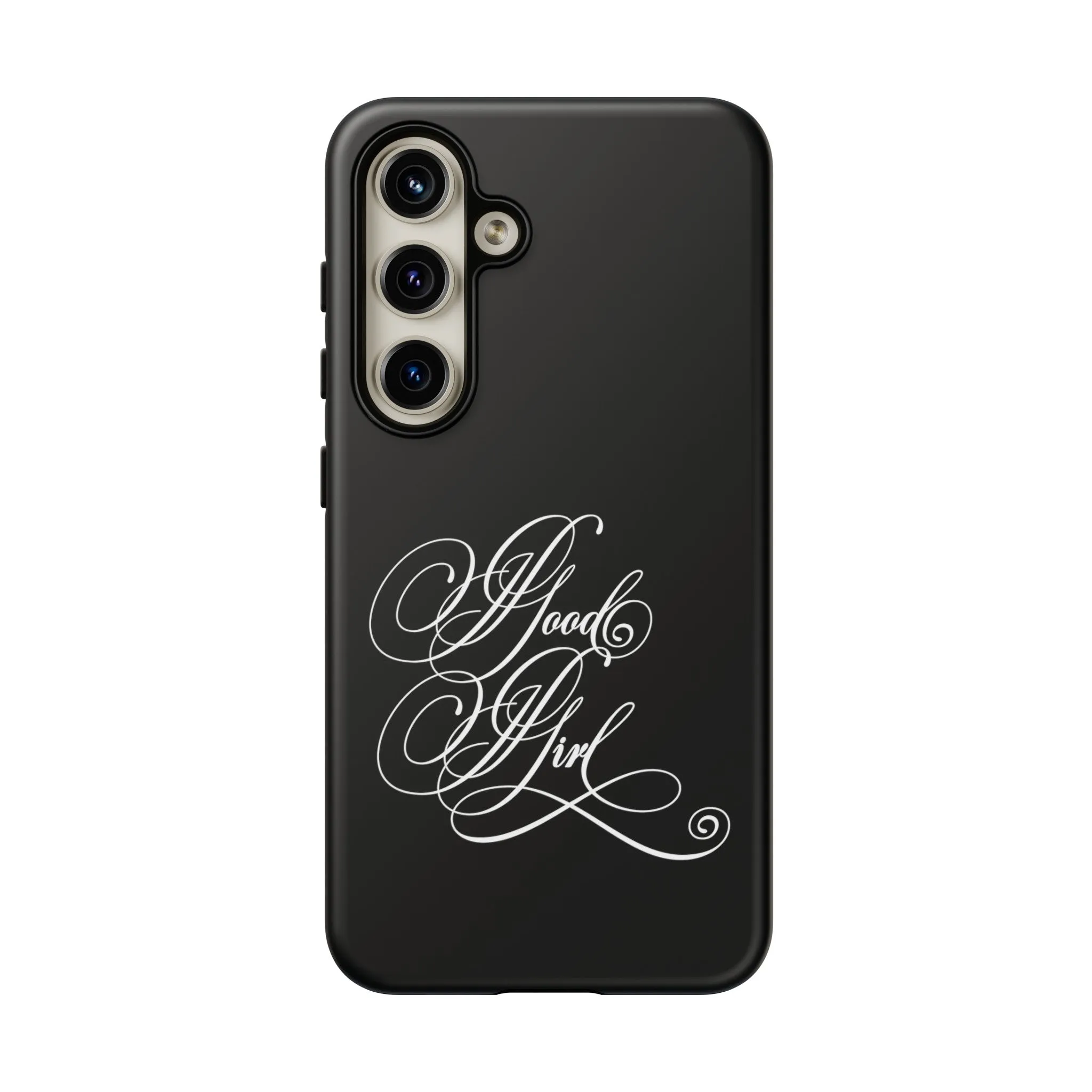 Good Girl Calligraphy Phone Case